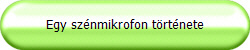 Egy sznmikrofon trtnete