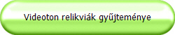Videoton relikvik gyjtemnye