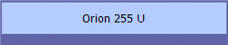 Orion 255 U