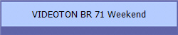 VIDEOTON BR 71 Weekend