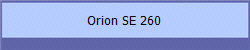 Orion SE 260