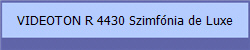 VIDEOTON R 4430 Szimfnia de Luxe