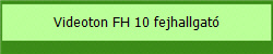 Videoton FH 10 fejhallgat