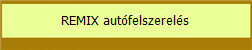 REMIX autfelszerels