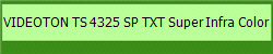 VIDEOTON TS 4325 SP TXT Super Infra Color
