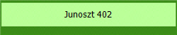 Junoszt 402